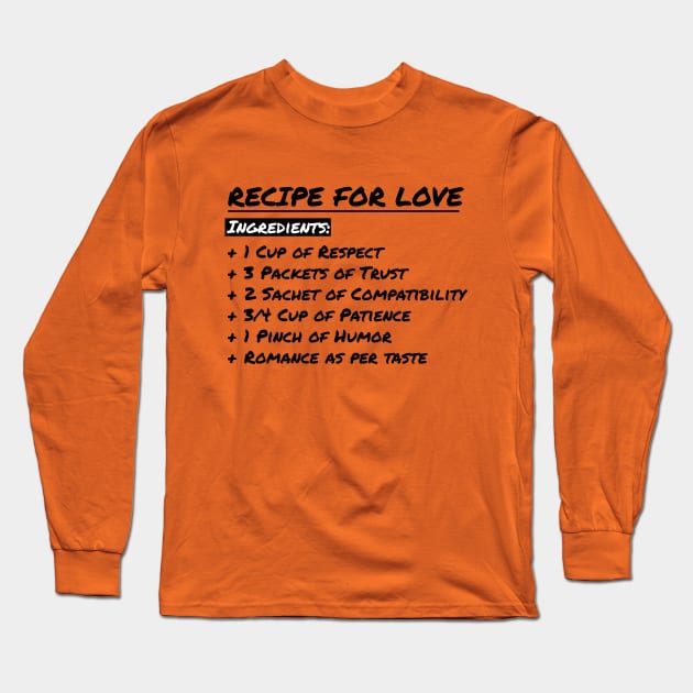 Recipe for Love Long Sleeve T-Shirt by nabeelahmed